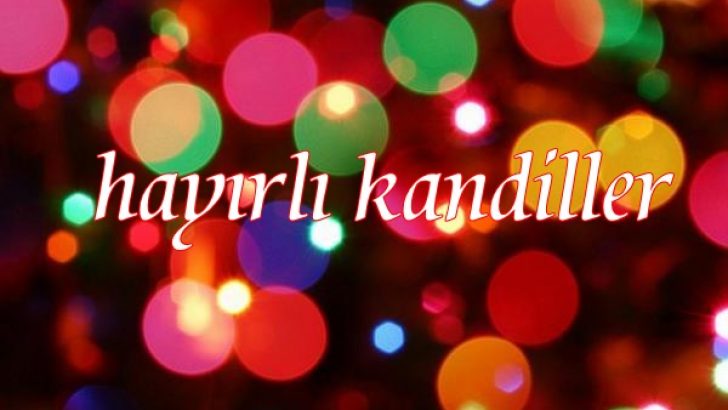 Hayırlı Kandiller ve Görselleri